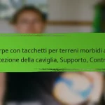 Scarpe con tacchetti per terreni morbidi alte: Protezione della caviglia, Supporto, Controllo